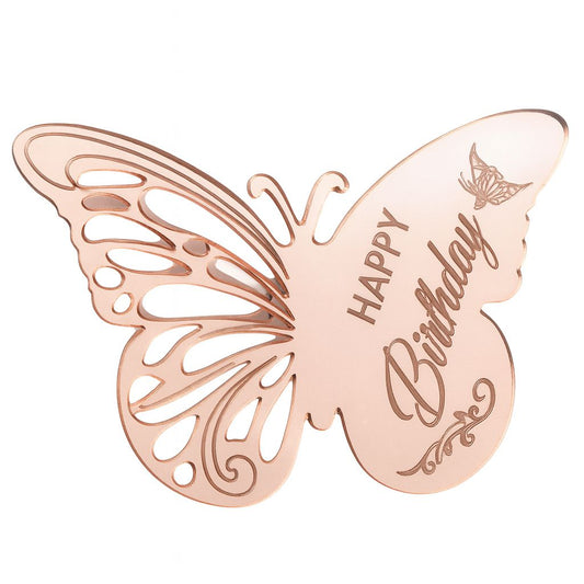 Rose gold mirror acrylic butterfly cake topper with “Happy Birthday” engraving and decorative cut-out wings